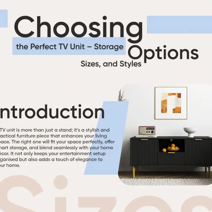 CHOOSING THE PERFECT TV UNIT – STORAGE OPTIONS, SIZES, AND STYLES